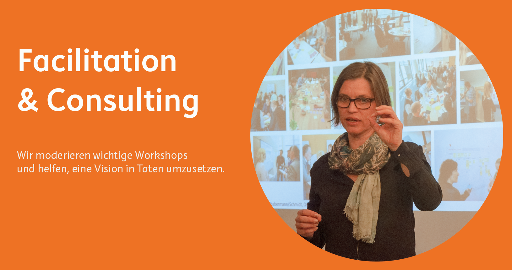 Facilitation, Consulting, Coaching, Project Management, Entertainment, Lernen, Effektive Hilfe